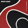 NIGHT FLIGHT - Something Going On - Single